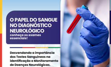 O Papel do sangue no diagnóstico neorológico